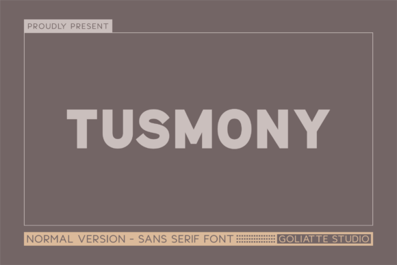 Tusmony: A Modern Sans Serif for Branding and Design